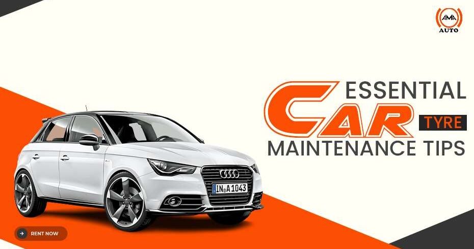 Essential Car Tire Maintenance Tips