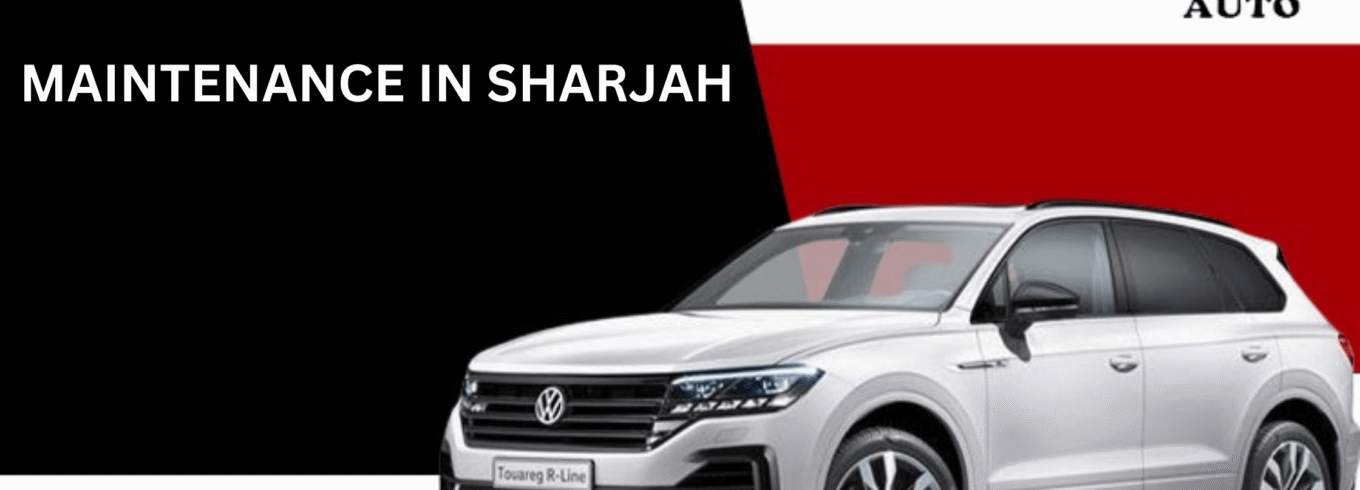 Car repair Maintenance in Sharjah